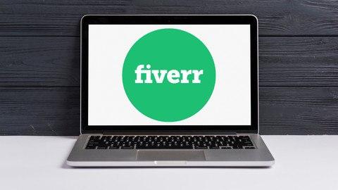 Fiverr Masterclass: Earn Money Freelancing on Fiverr