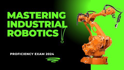 Read more about the article Mastering Industrial Robotics: Proficiency Exam 2024